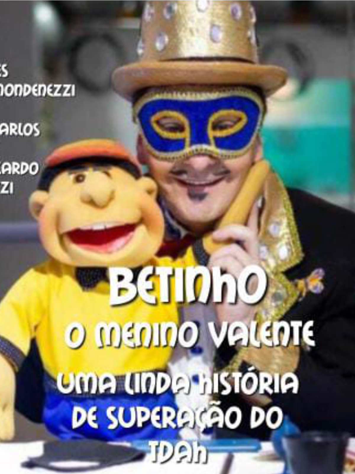 Betinho, O Menino Valente